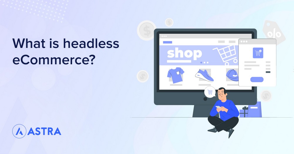 What is headless eCommerce